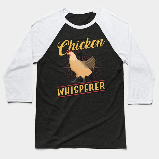 Funny Farmer Animal Pet Chicken Whisperer Chickens Lover Baseball T-Shirt by Caskara